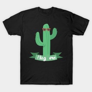 Cactus hug me T-Shirt